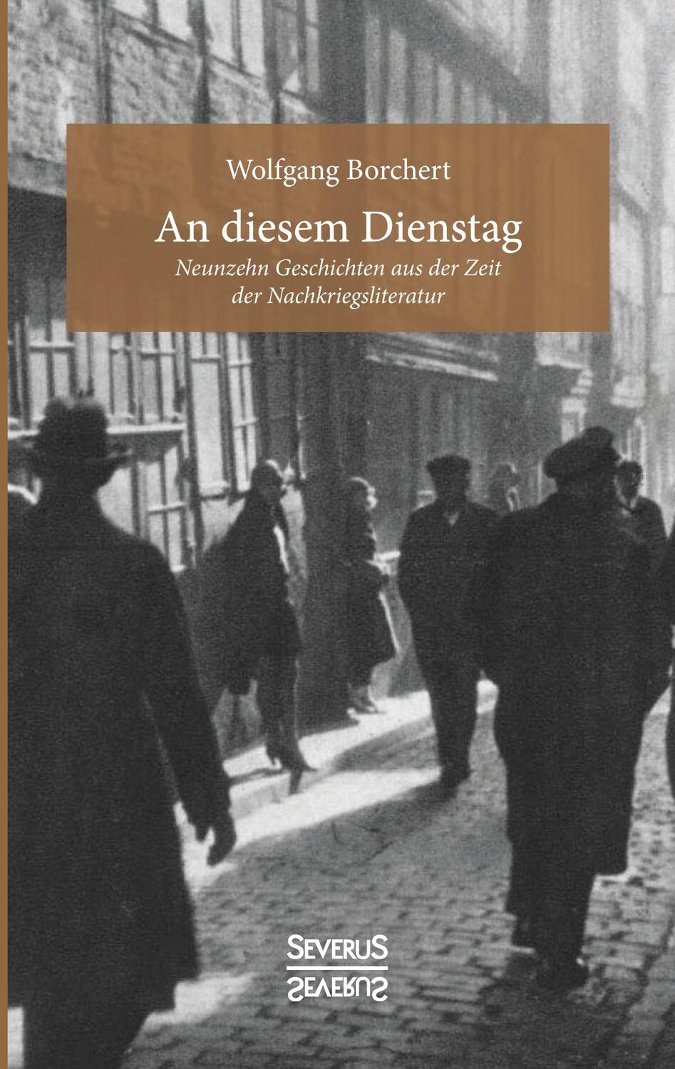Cover: 9783963450921 | An diesem Dienstag | Wolfgang Borchert | Taschenbuch | Severus