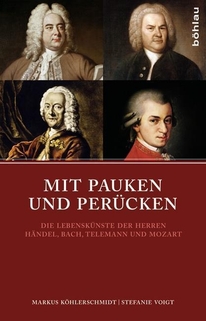 Cover: 9783412210359 | Mit Pauken und Perücken | Markus Köhlerschmidt (u. a.) | Buch | 167 S.