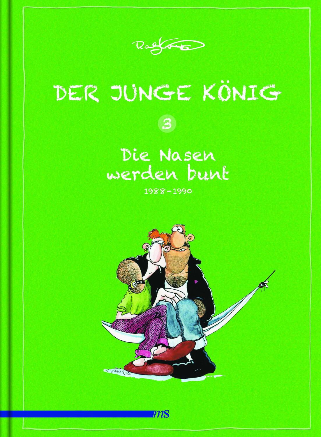 Cover: 9783863002107 | Der junge König Band 03 | 1988-1990: Die Nasen werden bunt | Ralf
