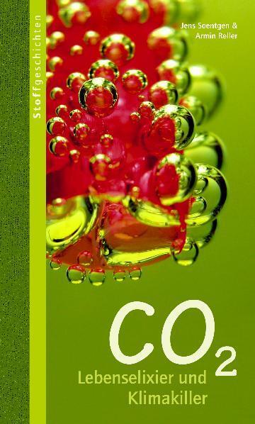 Cover: 9783865811189 | CO2 | Lebenselixier und Klimakiller | Jens Soentgen (u. a.) | Buch