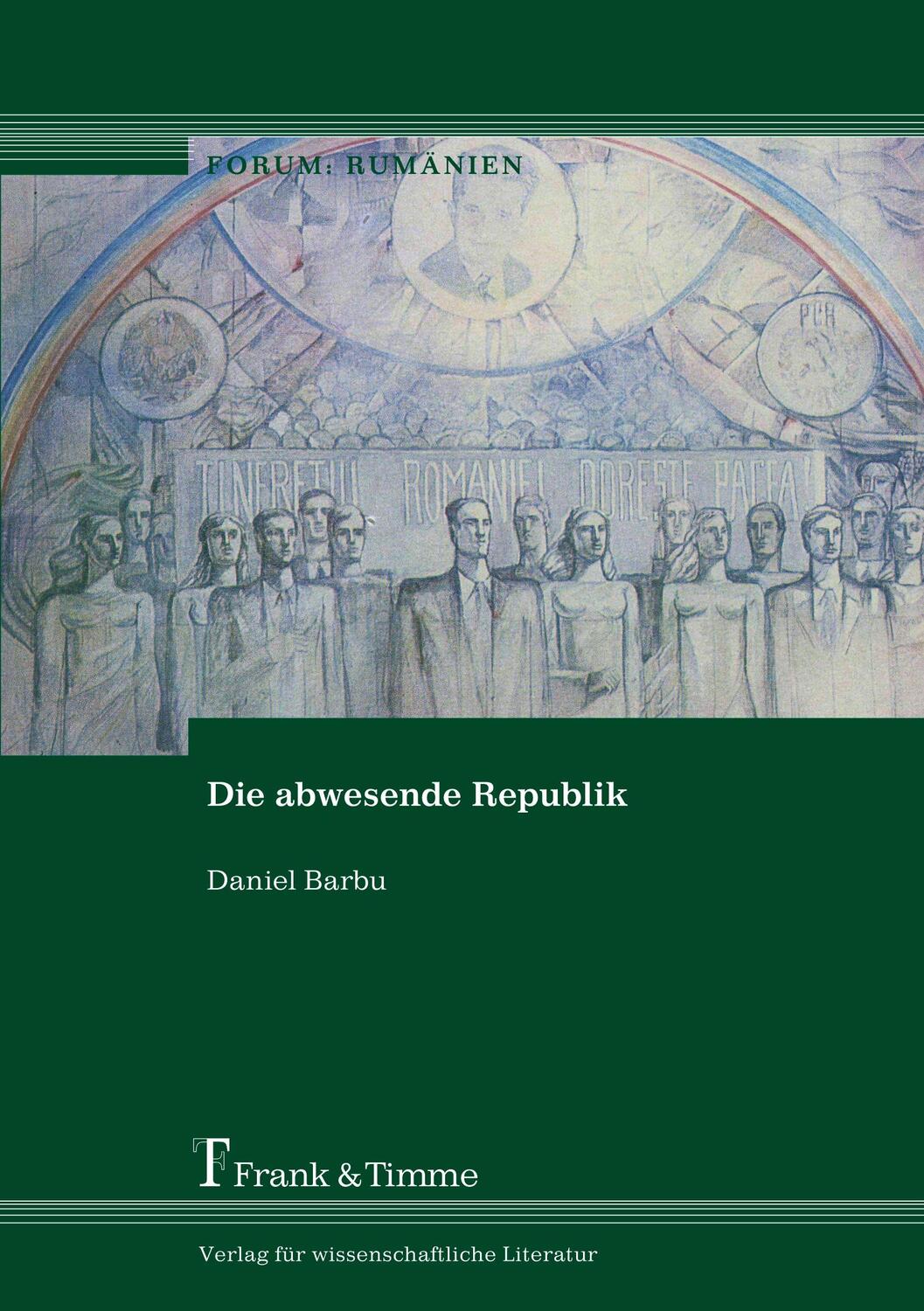 Cover: 9783865962089 | Die abwesende Republik | Daniel Barbu | Taschenbuch | Paperback | 2009