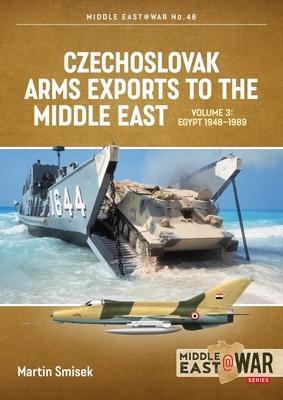 Cover: 9781915070791 | Czechoslovak Arms Exports to the Middle East Volume 3 | Martin Smisek