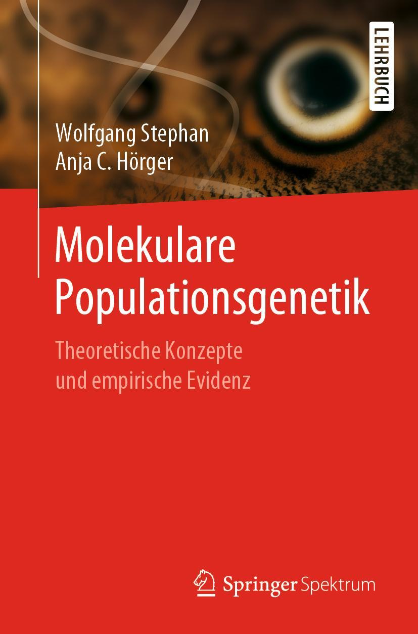 Cover: 9783662594278 | Molekulare Populationsgenetik | Anja C. Hörger (u. a.) | Taschenbuch