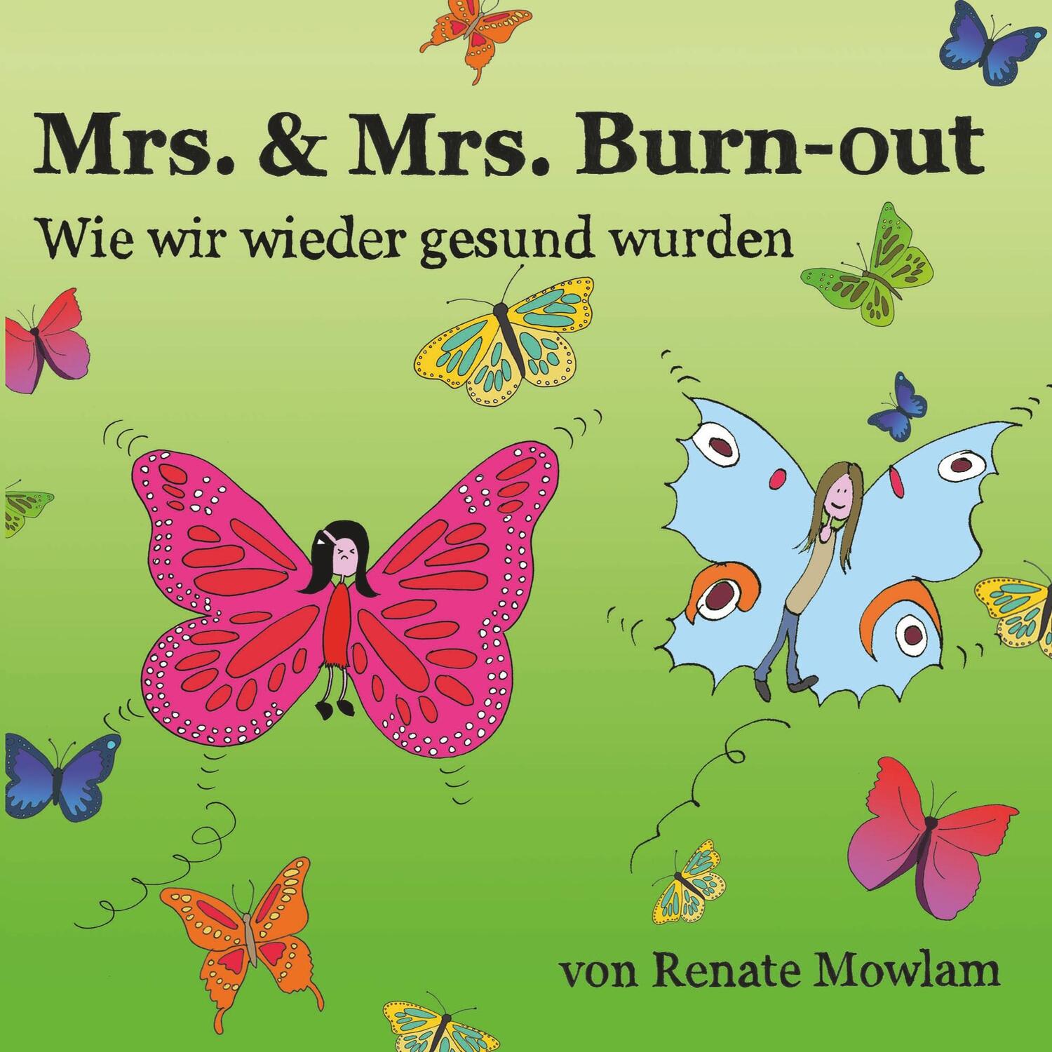 Cover: 9783748168256 | Mrs & Mrs Burn-out | Wie wir wieder gesund wurden | Renate Mowlam