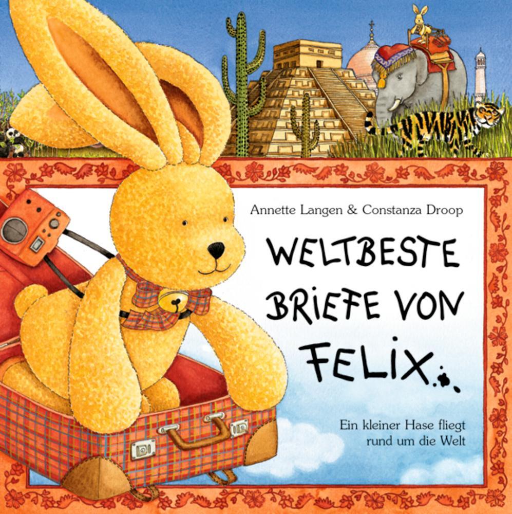 Cover: 9783815724002 | Weltbeste Briefe von Felix | Ein kleiner Hase fliegt rund um die Welt