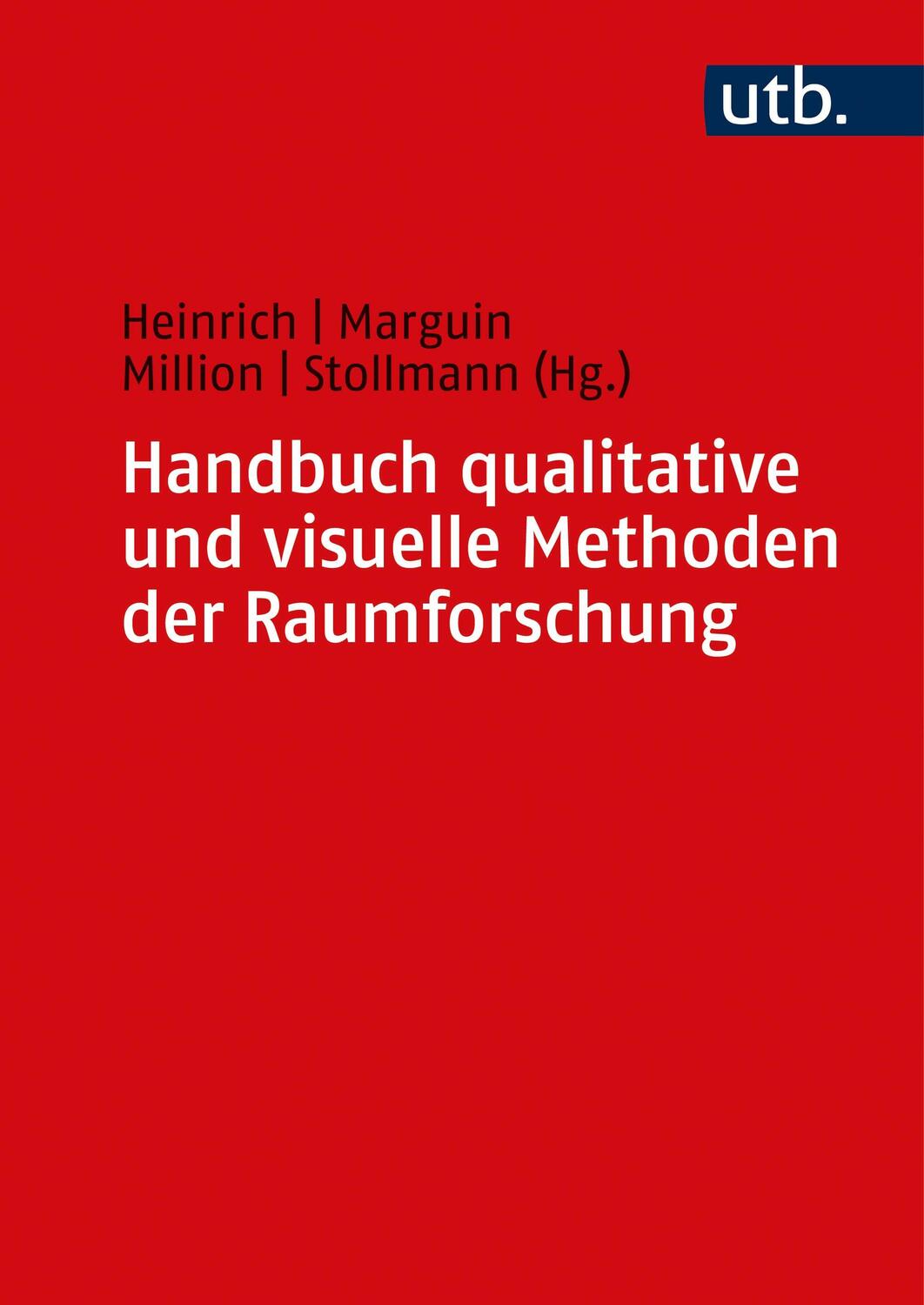 Cover: 9783825255824 | Handbuch qualitative und visuelle Methoden der Raumforschung | Buch