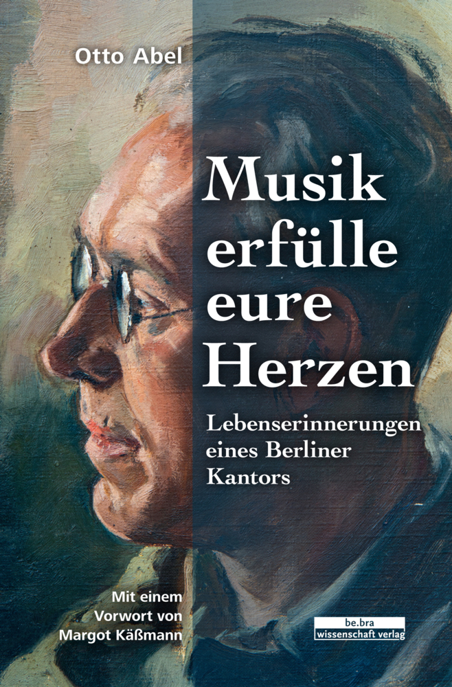 Cover: 9783954102617 | Musik erfülle eure Herzen | Lebenserinnerungen eines Berliner Kantors