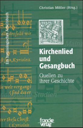 Cover: 9783772030017 | Kirchenlied und Gesangbuch | Christian Möller | Buch | Francke