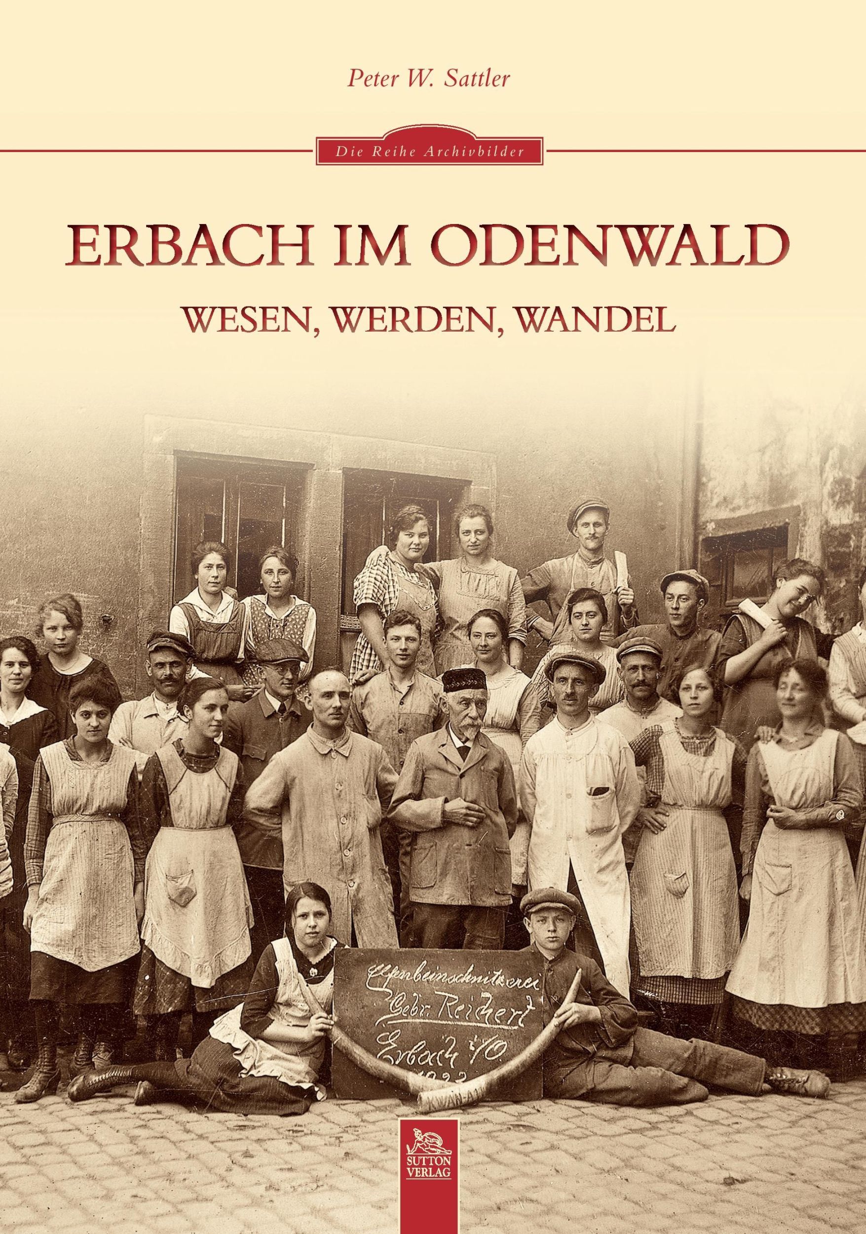 Cover: 9783954000104 | Erbach im Odenwald | Wesen, Werden, Wandel | Peter W. Sattler | Buch