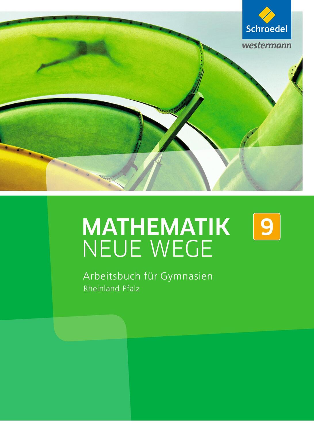 Cover: 9783507857797 | Mathematik Neue Wege SI 9. Arbeitsbuch. Rheinland-Pfalz | Buch | 2016