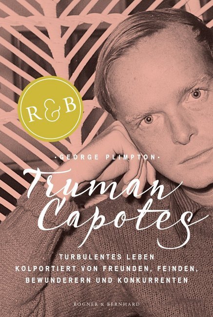Cover: 9783954030668 | Truman Capotes turbulentes Leben | George Plimpton | Buch | Deutsch