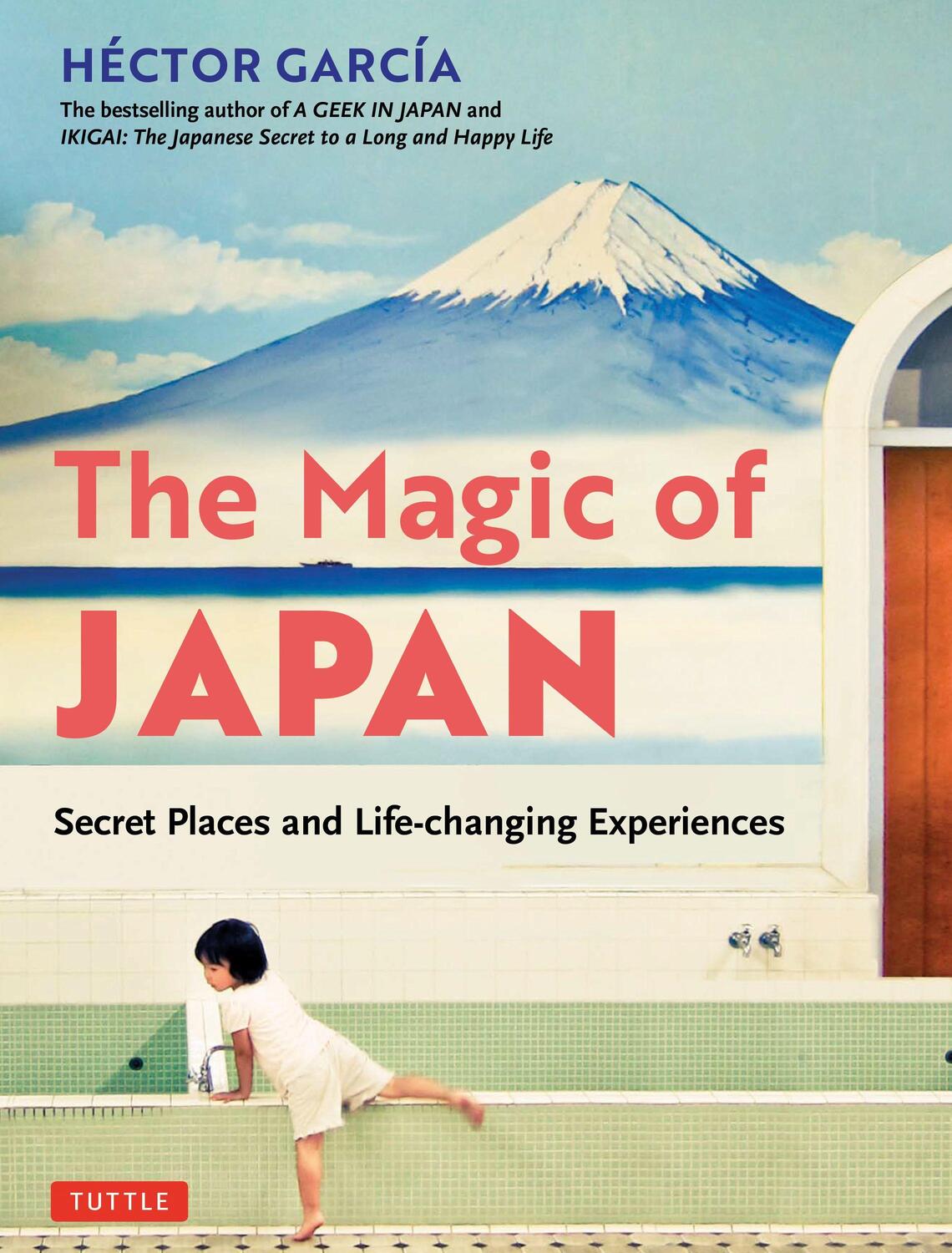Cover: 9784805316528 | The Magic of Japan | Hector Garcia | Taschenbuch | Englisch | 2021
