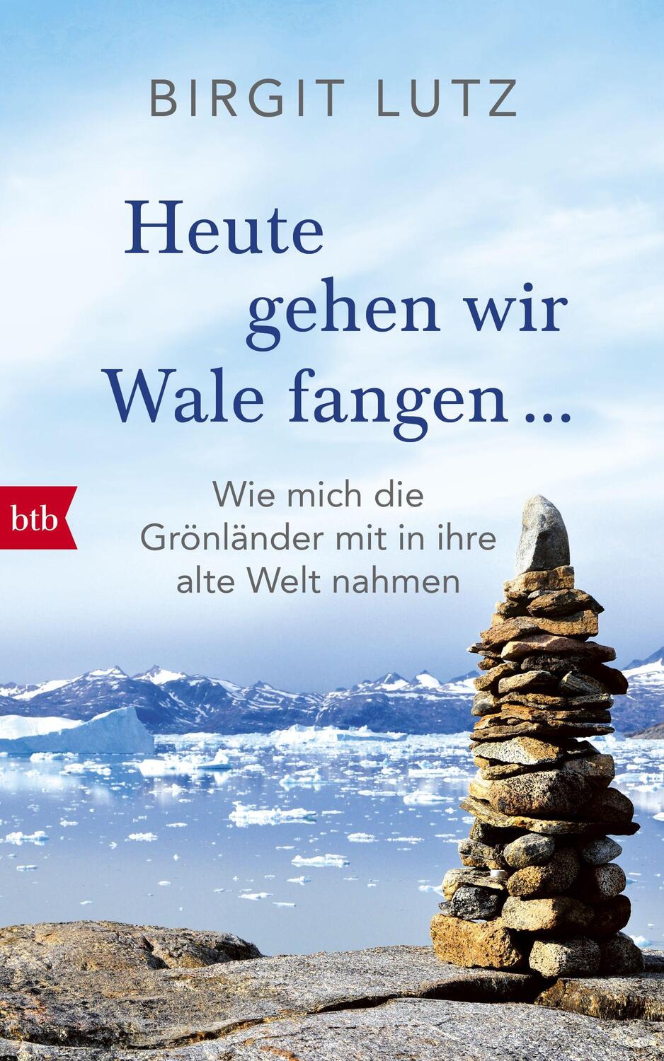 Cover: 9783442754113 | Heute gehen wir Wale fangen | Birgit Lutz | Buch | Deutsch | 2017