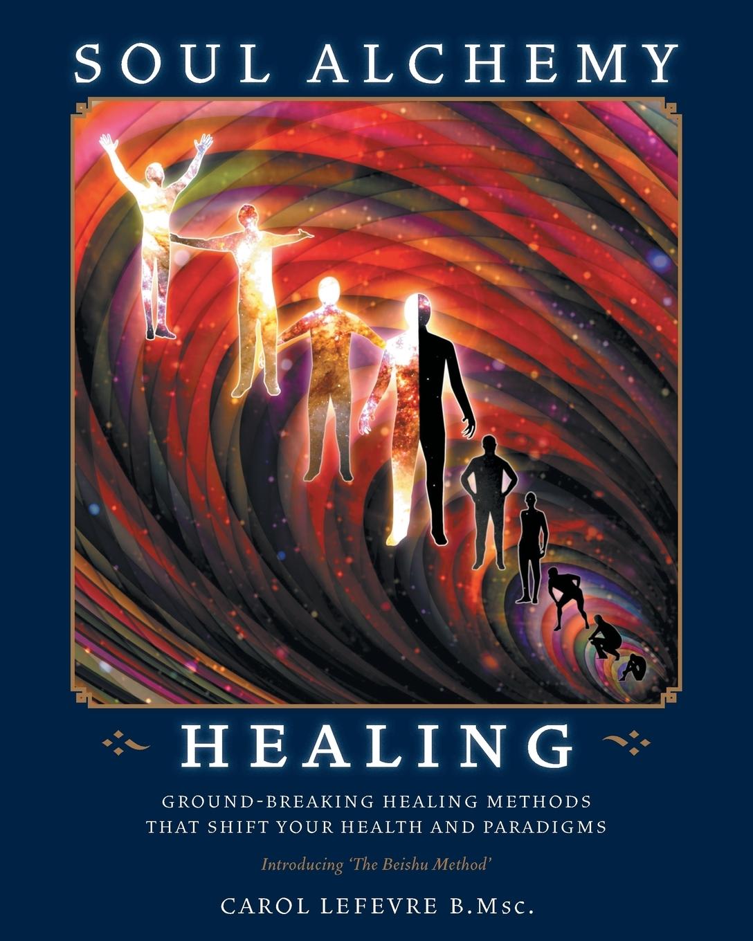 Cover: 9781525523397 | Soul Alchemy Healing | Carol Lefevre | Taschenbuch | Englisch | 2018