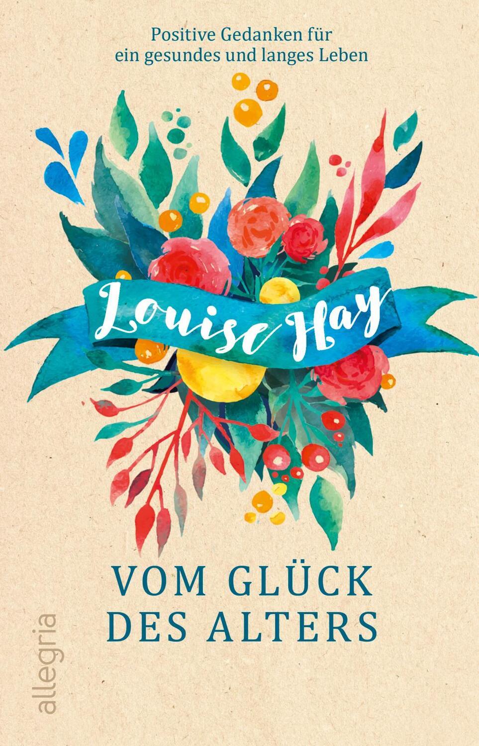 Cover: 9783548061313 | Vom Glück des Alters | Louise Hay | Taschenbuch | Deutsch | 2020