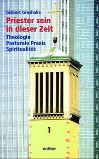 Cover: 9783429027223 | Priester sein in dieser Zeit | Gisbert Greshake | Taschenbuch | 448 S.