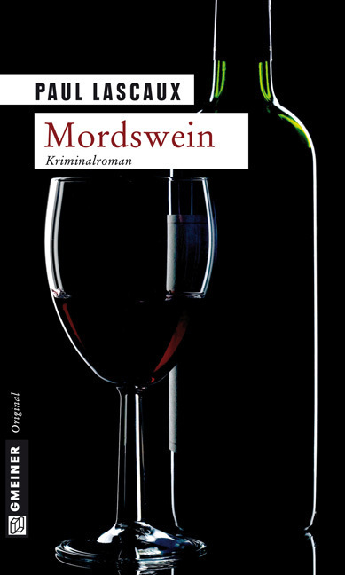 Cover: 9783839211892 | Mordswein | Müllers fünfter Fall. Kriminalroman | Paul Lascaux | Buch