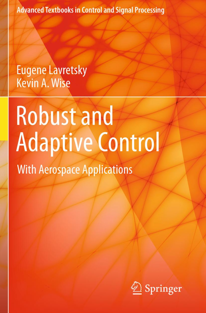 Cover: 9781447143956 | Robust and Adaptive Control | Eugene Lavretsky (u. a.) | Taschenbuch