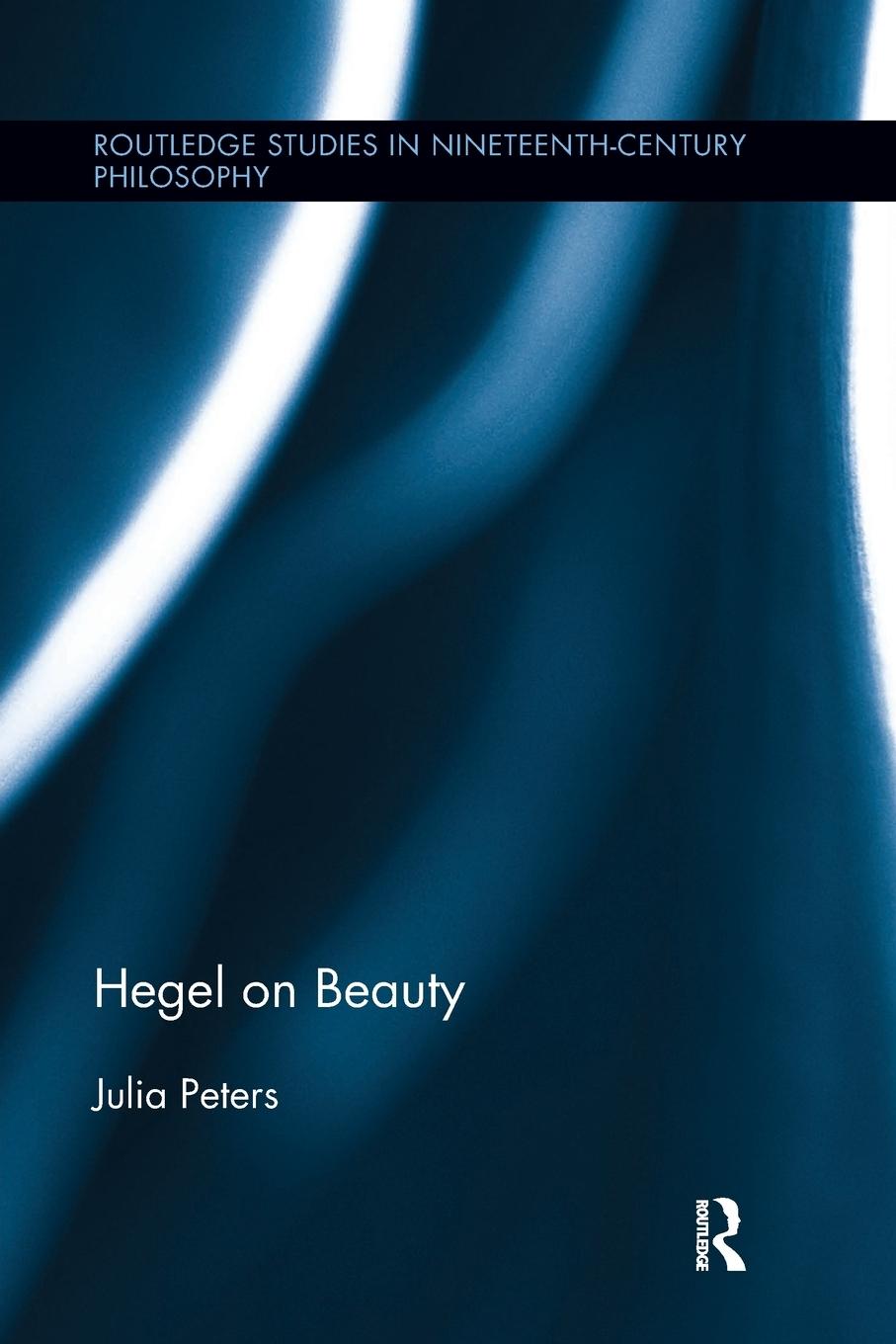 Cover: 9781138098701 | Hegel on Beauty | Julia Peters | Taschenbuch | Englisch | 2017