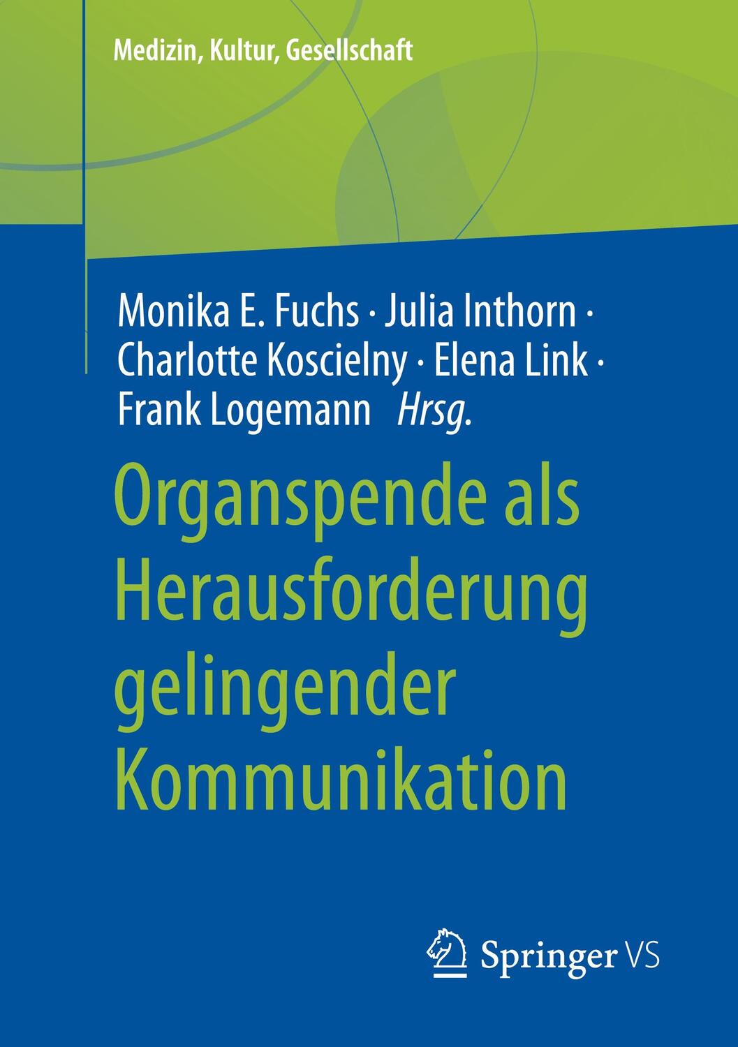 Cover: 9783658392321 | Organspende als Herausforderung gelingender Kommunikation | Buch