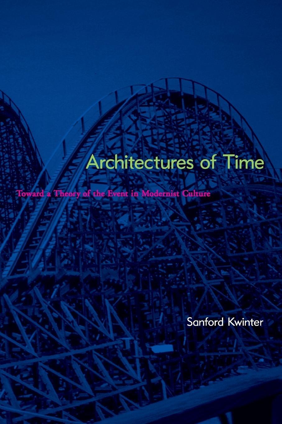 Cover: 9780262611817 | Architectures of Time | Sanford Kwinter | Taschenbuch | Paperback