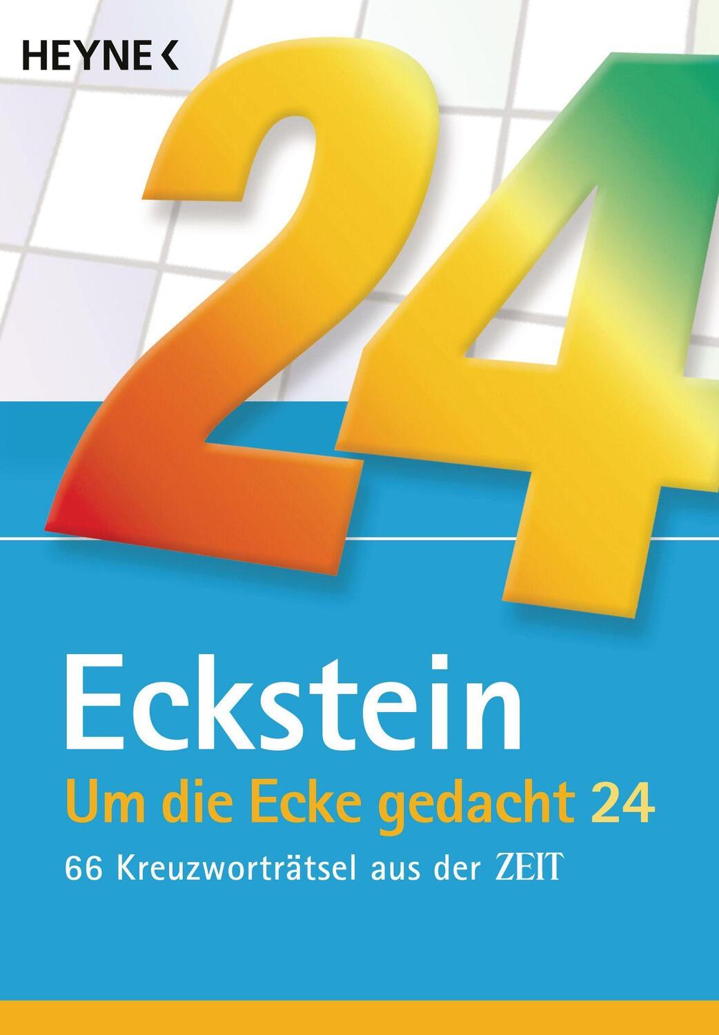 Cover: 9783453605961 | Um die Ecke gedacht 24 | 66 Kreuzworträtsel aus der ZEIT | Eckstein