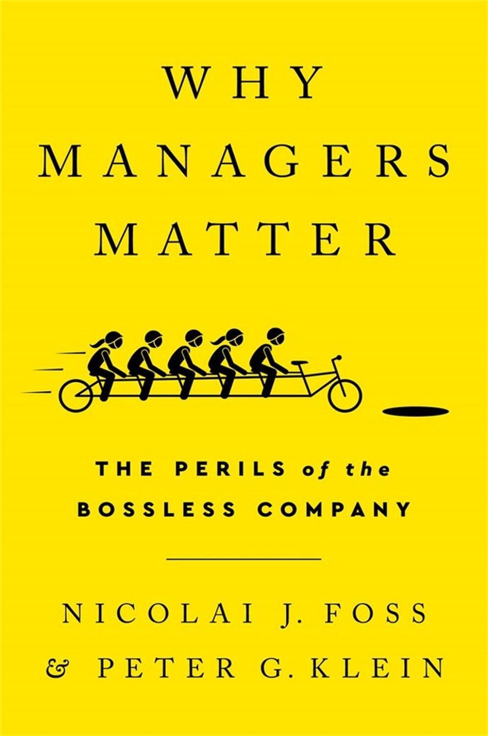 Cover: 9781541751040 | Why Managers Matter | The Perils of the Bossless Company | Buch | 2022