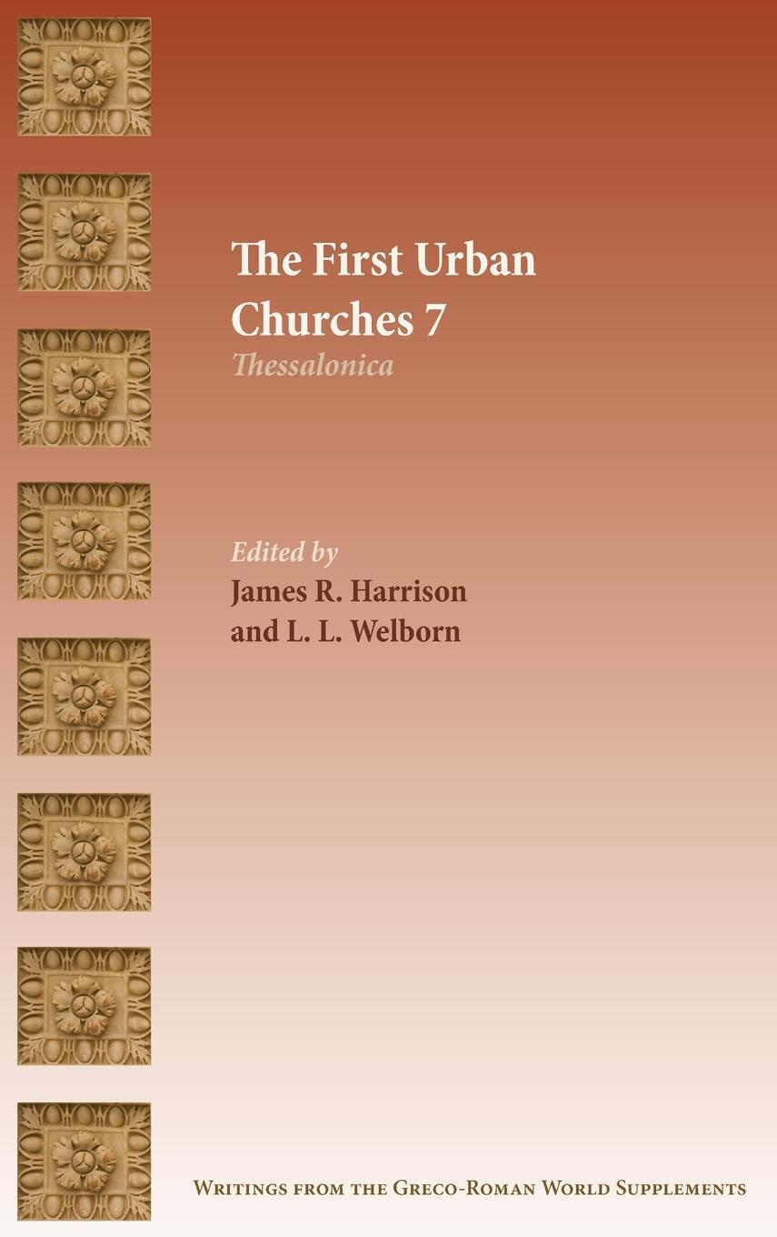 Cover: 9781628374445 | The First Urban Churches 7 | Thessalonica | L. L. Welborn | Buch