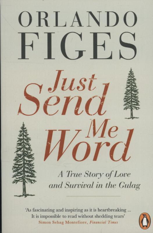 Cover: 9780241955901 | Just Send Me Word | A True Story of Love and Survival in the Gulag