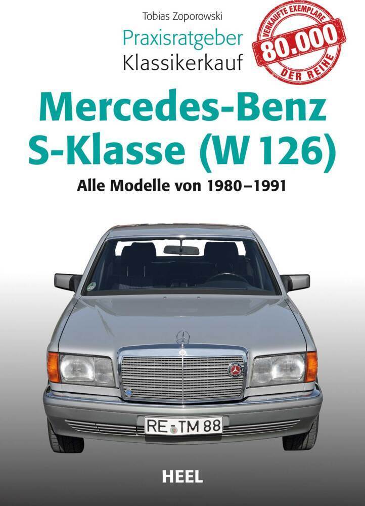 Cover: 9783958433137 | Mercedes-Benz S-Klasse ( W 126) | Alle Modelle von 1980 bis 1991