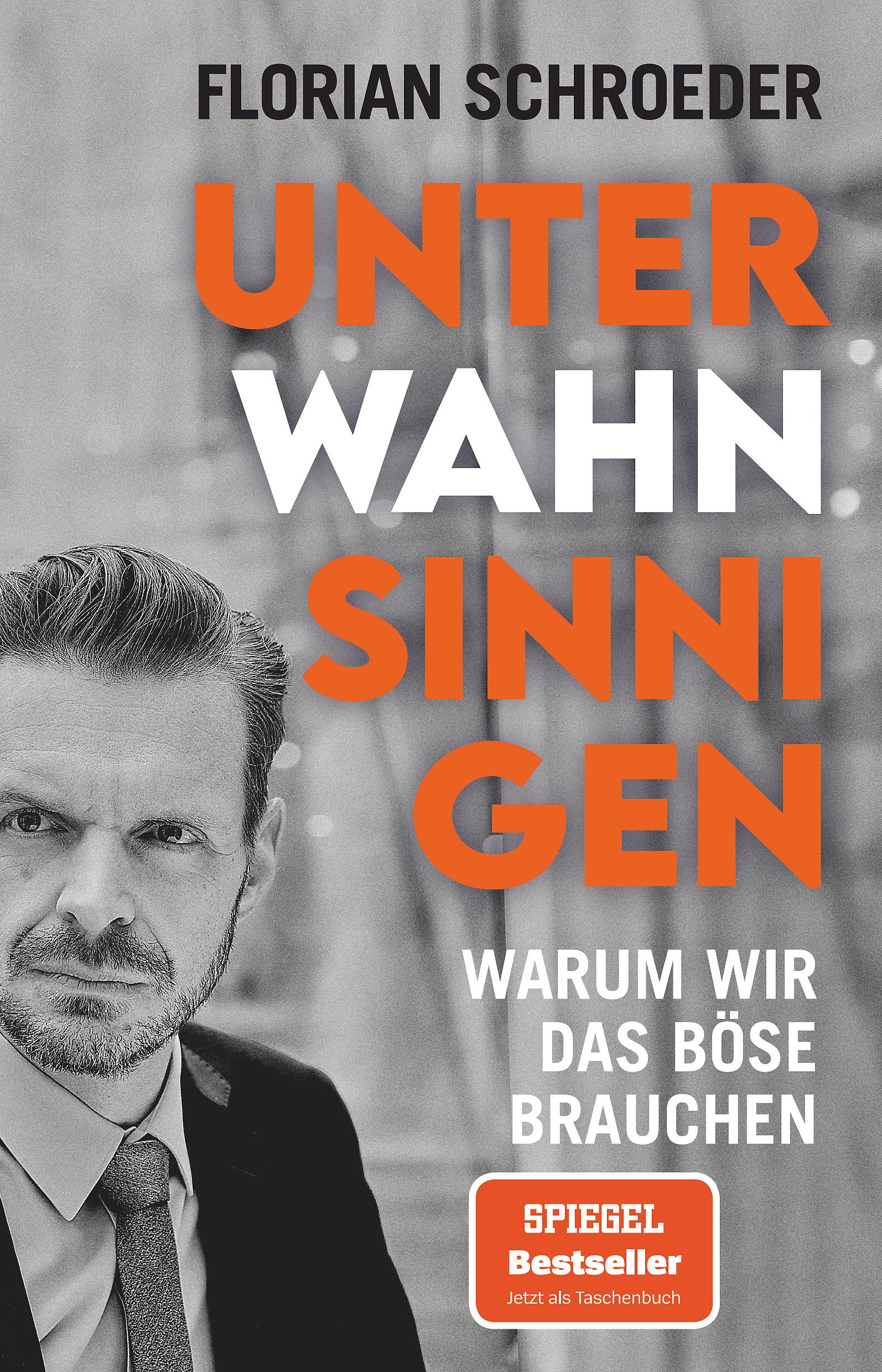 Cover: 9783423352512 | Unter Wahnsinnigen | Warum wir das Böse brauchen | Florian Schroeder