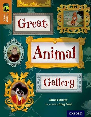 Cover: 9780198306399 | Oxford Reading Tree TreeTops inFact: Level 8: Great Animal Gallery