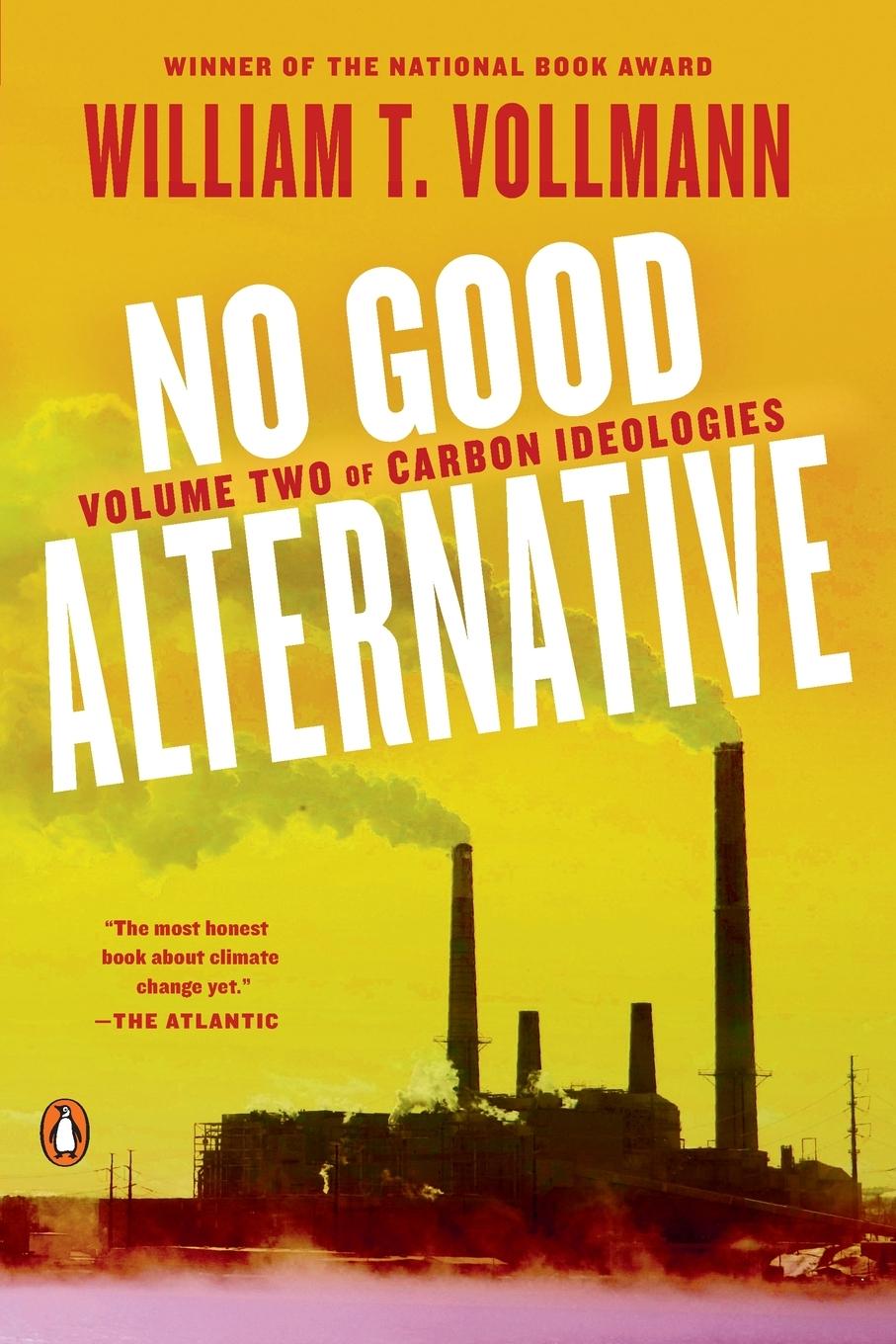 Cover: 9780525558514 | No Good Alternative | Volume Two of Carbon Ideologies | Vollmann | XX