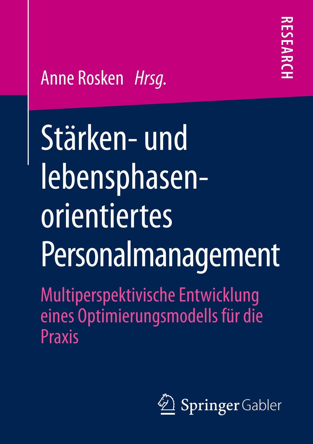 Cover: 9783658299965 | Stärken- und lebensphasenorientiertes Personalmanagement | Anne Rosken