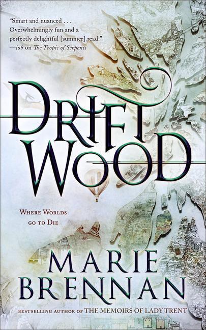 Cover: 9781616963460 | Driftwood | Marie Brennan | Taschenbuch | Englisch | 2020