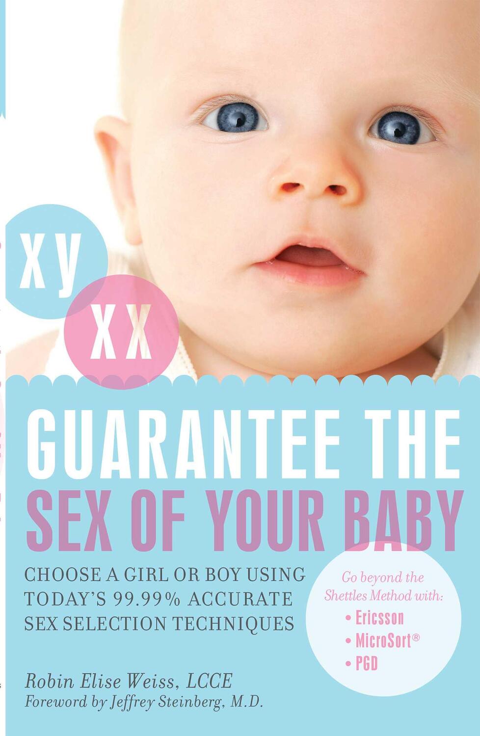 Cover: 9781569755709 | Guarantee the Sex of Your Baby: Choose a Girl or Boy Using Today's...