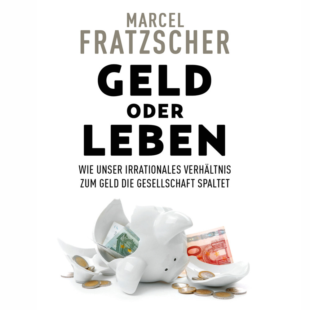 Cover: 9783863525361 | Geld oder Leben, Audio-CD, MP3 | Marcel Fratzscher | Audio-CD | 2022