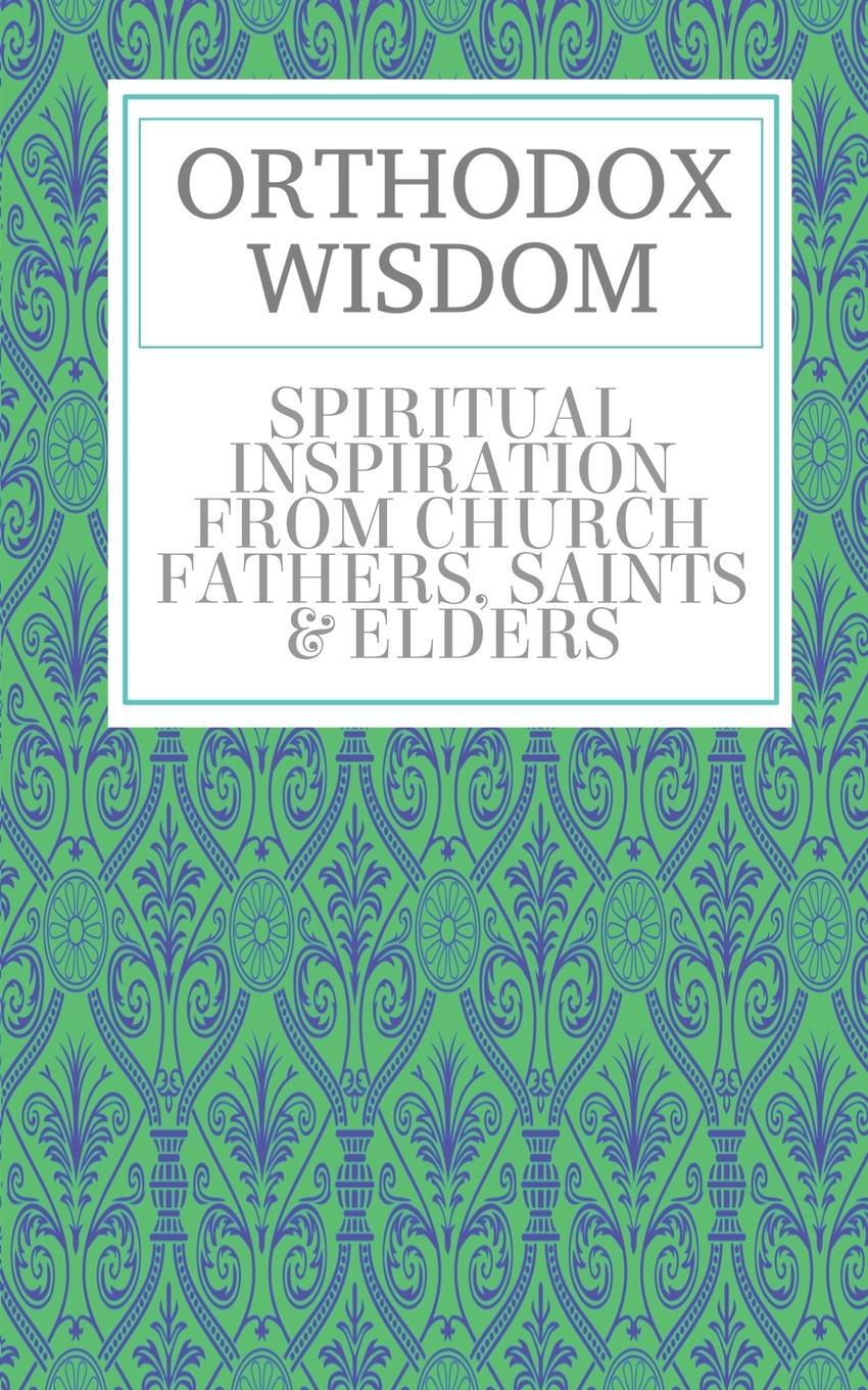 Cover: 9781803028231 | ORTHODOX WISDOM | Father Spyridon Bailey | Taschenbuch | Paperback