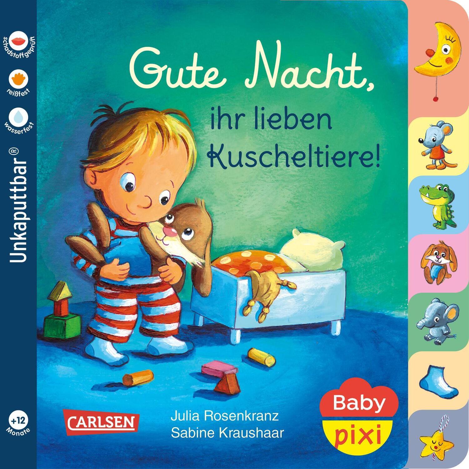 Cover: 9783551051752 | Baby Pixi (unkaputtbar) 73: Gute Nacht, ihr lieben Kuscheltiere!