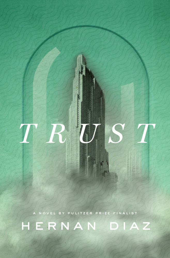 Cover: 9780593713099 | Trust (Pulitzer Prize Winner) | Hernan Diaz | Taschenbuch | Englisch