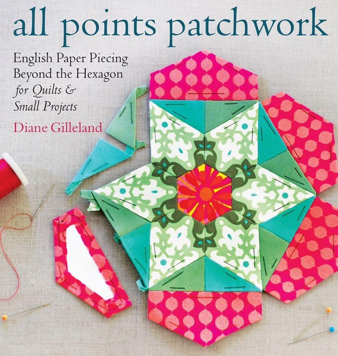 Cover: 9781612124209 | All Points Patchwork | Diane Gilleland | Taschenbuch | Englisch | 2015