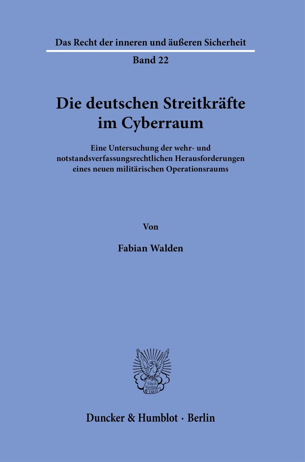 Cover: 9783428187935 | Die deutschen Streitkräfte im Cyberraum. | Fabian Walden | Taschenbuch