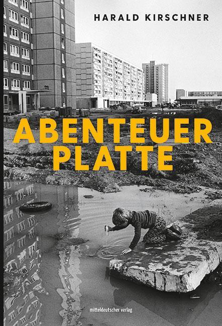 Cover: 9783963115158 | Abenteuer Platte | Bildband | Harald Kirschner (u. a.) | Buch | 2021