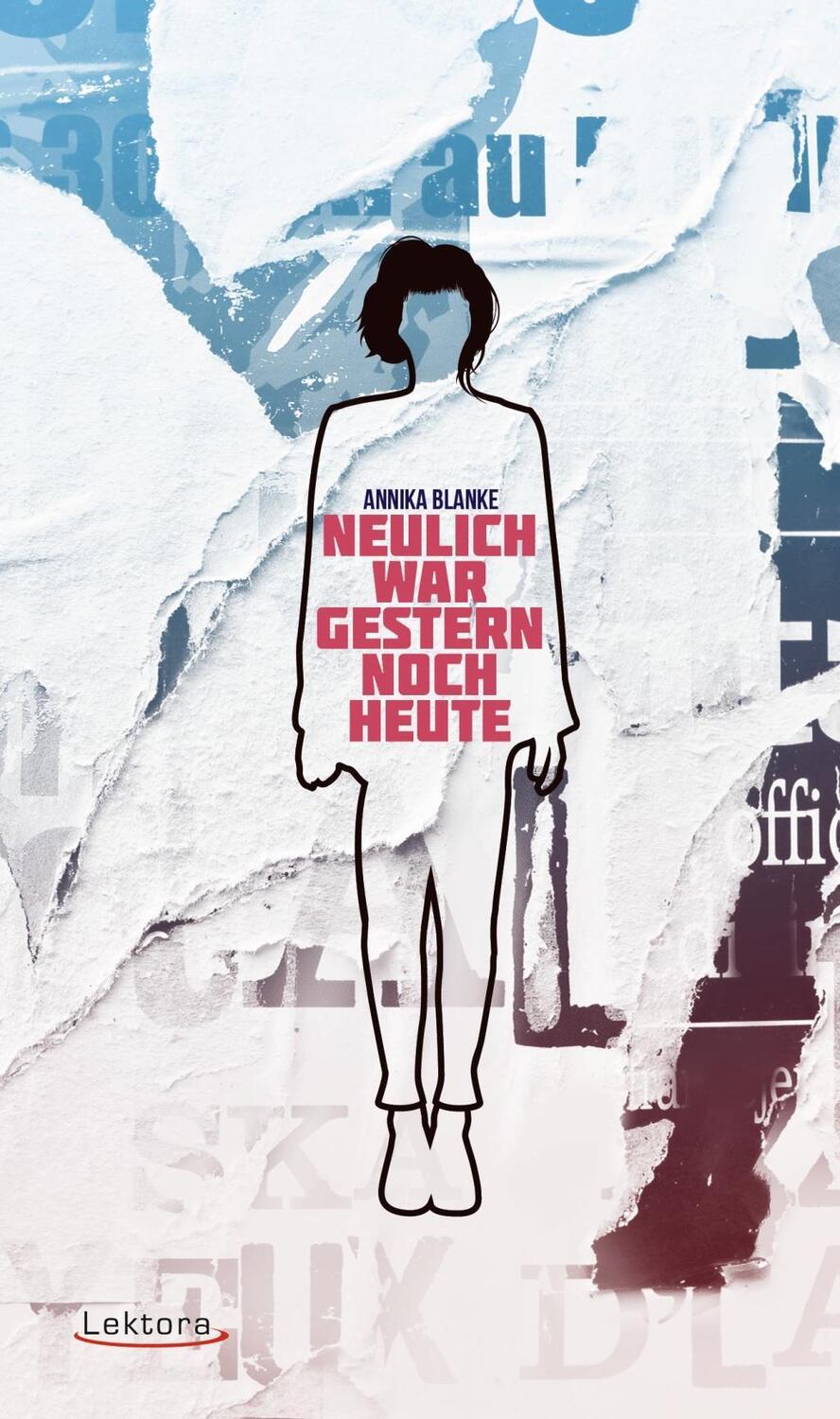 Cover: 9783954610921 | Neulich war gestern noch heute | Annika Blanke | Taschenbuch | 189 S.