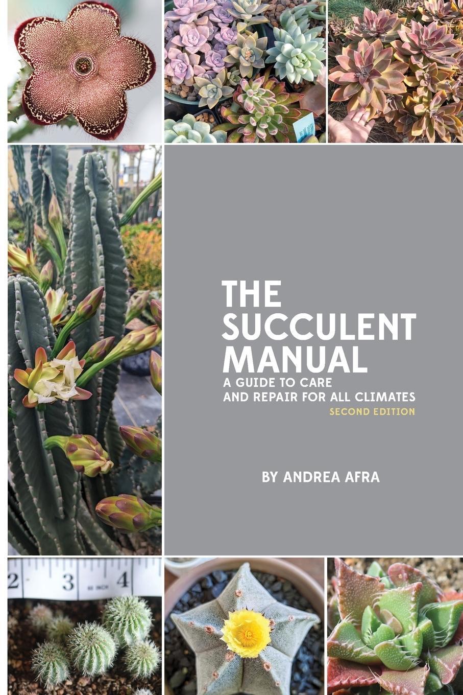 Cover: 9798218334963 | The Succulent Manual | Andrea Afra | Taschenbuch | Paperback | 2023