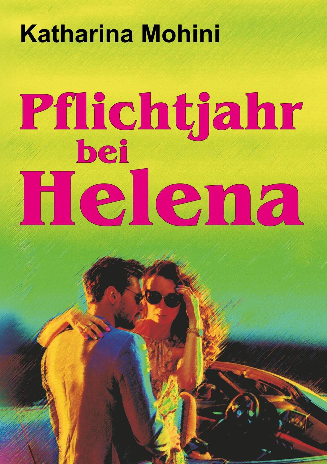 Cover: 9783746902647 | Pflichtjahr bei Helena | Katharina Mohini | Taschenbuch | Paperback