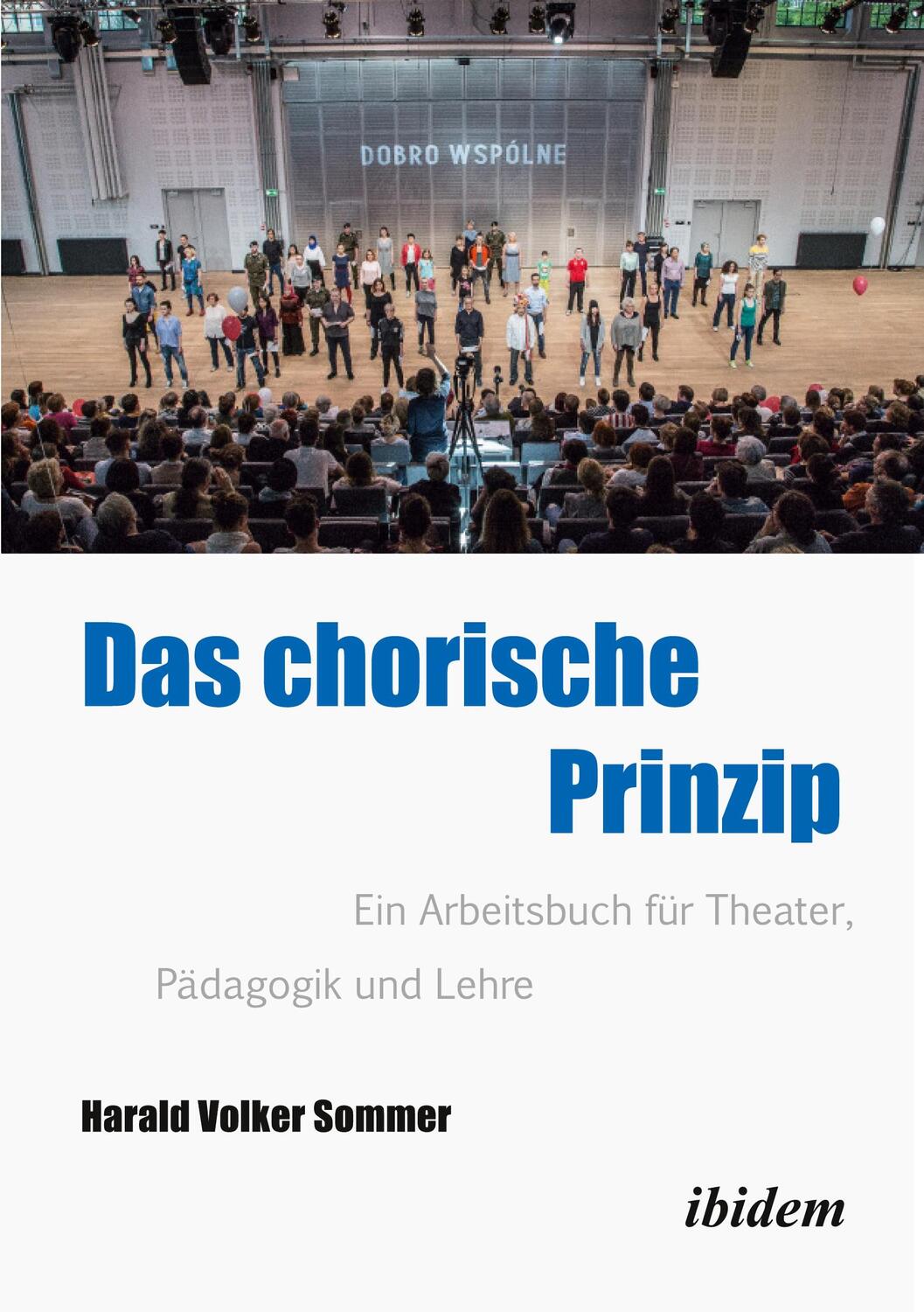 Cover: 9783838217338 | Das chorische Prinzip | Harald Volker Sommer | Taschenbuch | Paperback