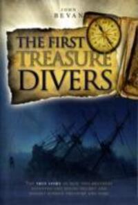Cover: 9781905492169 | The First Treasure Divers | John Bevan | Taschenbuch | Englisch | 2010