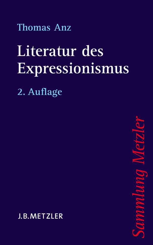 Cover: 9783476123299 | Literatur des Expressionismus | Thomas Anz | Taschenbuch | x | Deutsch