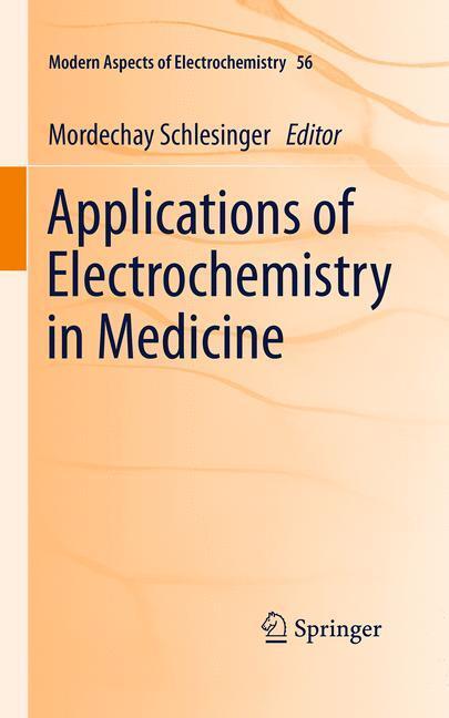 Cover: 9781489979681 | Applications of Electrochemistry in Medicine | Mordechay Schlesinger
